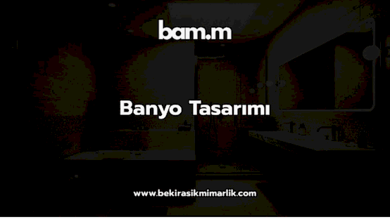 Banyo Tasarımı