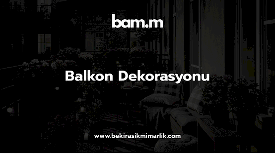 Balkon Dekorasyonu
