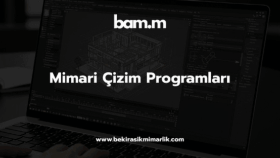 Mimari Çizim Programları